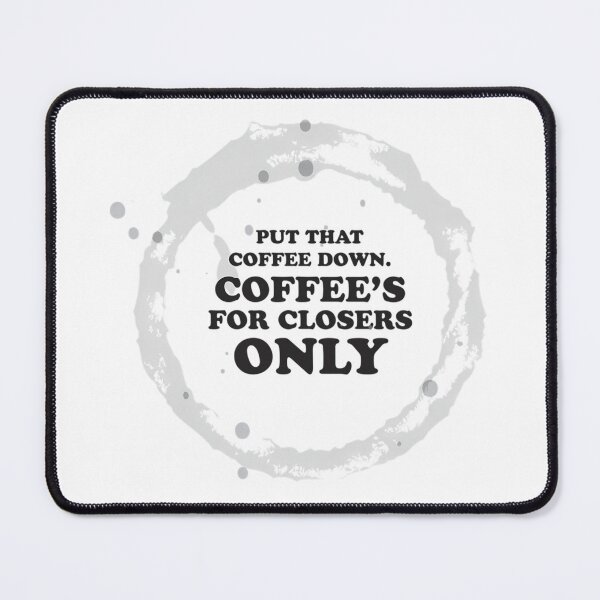Item preview, Coffee'S For Closers Only designed and sold by MarinaLehmann.