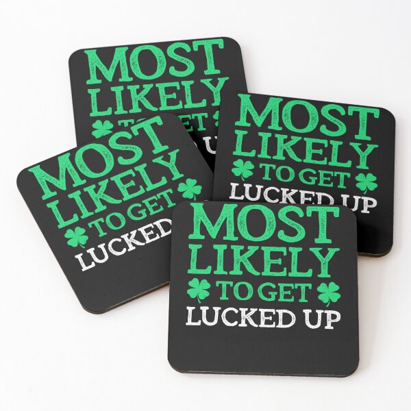 Item preview, Most Likely To St. Patrick's Day Get Lucked Up Funny Gift designed and sold by RichardSantosc1.