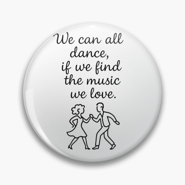 Item preview, Dance Quote – We Can All Dance Typography designed and sold by pixelandpine.
