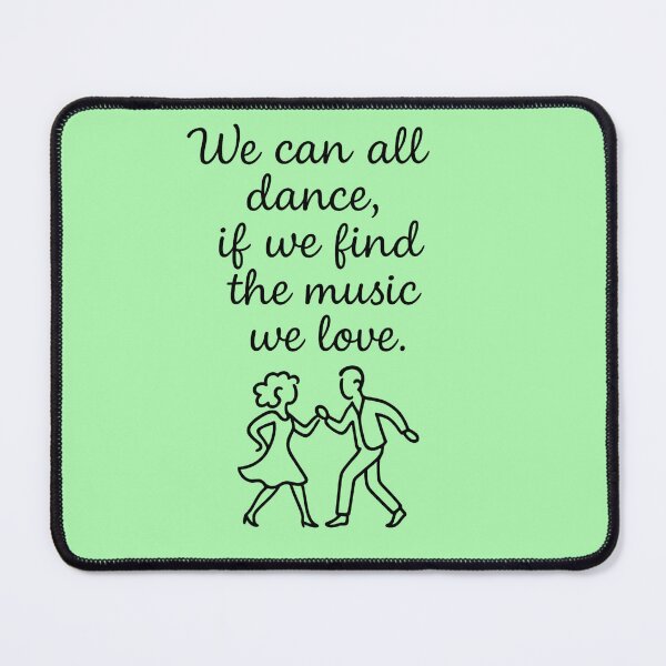 Item preview, Dance Quote – We Can All Dance Typography designed and sold by pixelandpine.
