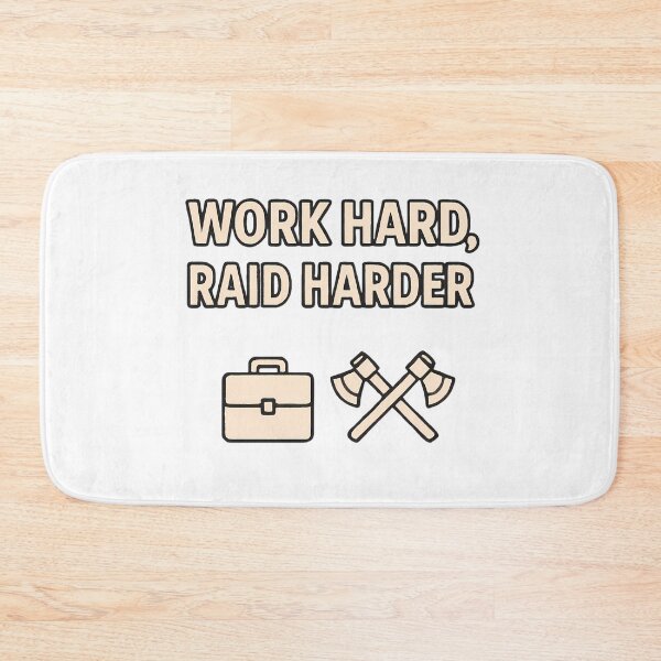 Item preview, Work Hard, Raid Harder designed and sold by NorseDrip.