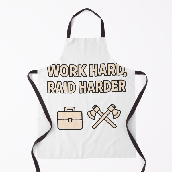 Item preview, Work Hard, Raid Harder designed and sold by NorseDrip.