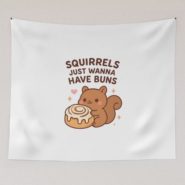 Item preview, Squirrels Just Wanna Have Buns | Kawaii Squirrel Cinnamon Roll Pun (Open Eyes) designed and sold by OsasChild.