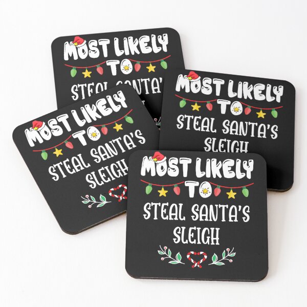 Item preview, Most Likely To Steal Santa's Sleigh Family Christmas designed and sold by MaryPadillapm.