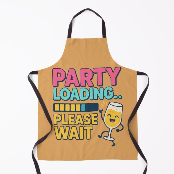 Item preview, Party Loading Please Wait Funny Quote designed and sold by pixelandpine.