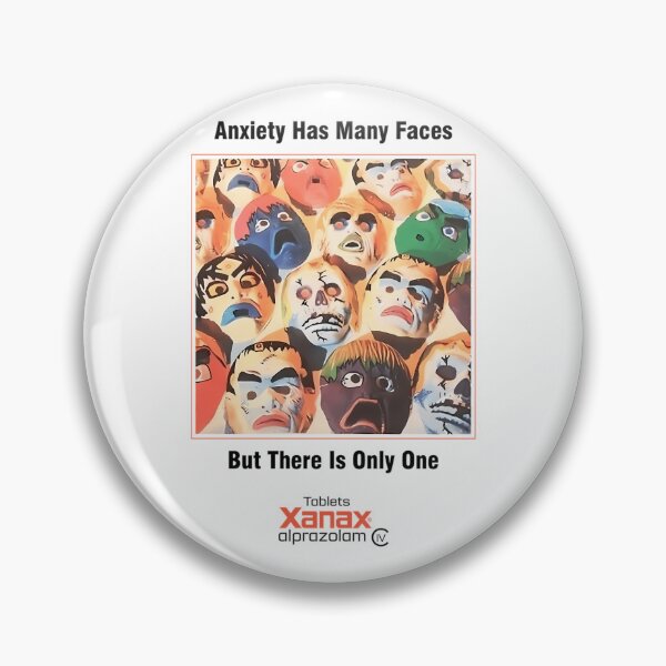 Item preview, Xanax Anxiety Has Many Faces But There Is Only One designed and sold by lyubodalhie6.