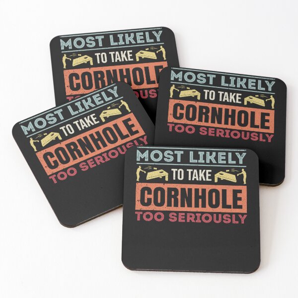 Item preview, Most Likely To Take Cornhole Too Seriously Distressed Color designed and sold by MaryPadillapm.