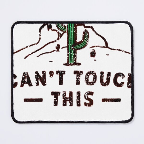 Item preview, Can't Touch This Funny designed and sold by KATYBROWNd.