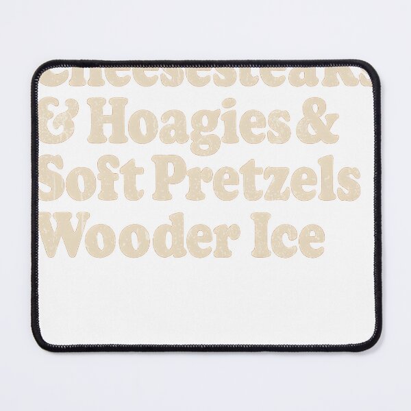 Item preview, Cheesesteaks & Hoagies & Soft Pretzels & Wooder Ice designed and sold by KATYBROWNd.