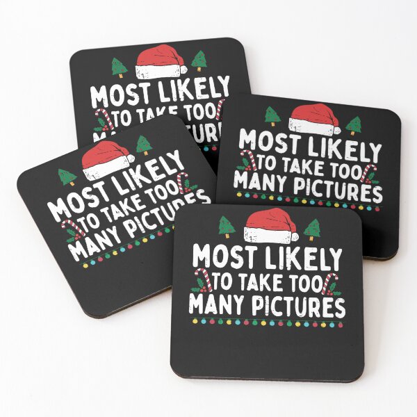 Item preview, Most Likely To Take Too Many Pictures Funny Family Christmas designed and sold by MaryPadillapm.