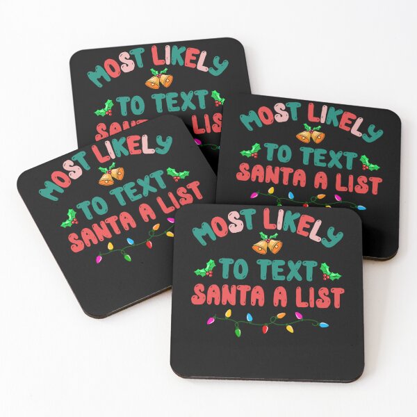Item preview, Most Likely To Text Santa A List Christmas Family Xmas designed and sold by MaryPadillapm.