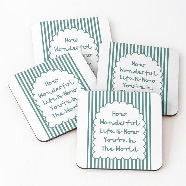 Item preview, How Wonderful Life Is Now You’re In The World designed and sold by Dondonmart.