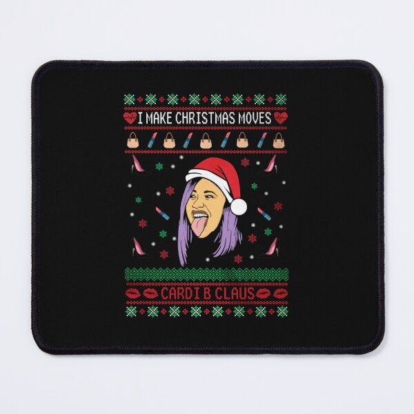 Item preview, I Make Christmas Moves Cardi B Claus  designed and sold by MelvinHenson3.