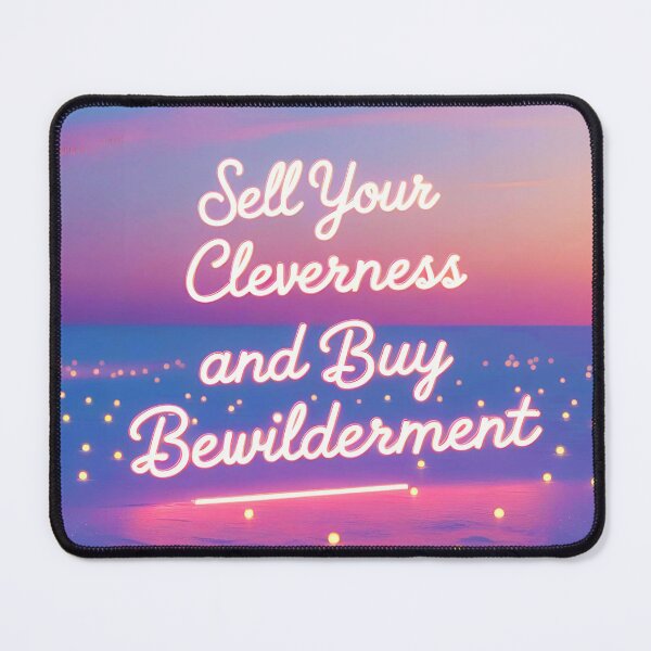 Item preview, Sell your cleverness and buy bewilderment 66 designed and sold by Tom-Johnson.