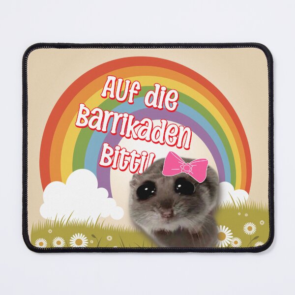Item preview, To the barricades, please! SadHamster Meme designed and sold by Dunkelflaute.