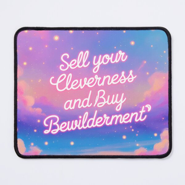 Item preview, Sell your cleverness and buy bewilderment 67 designed and sold by Tom-Johnson.