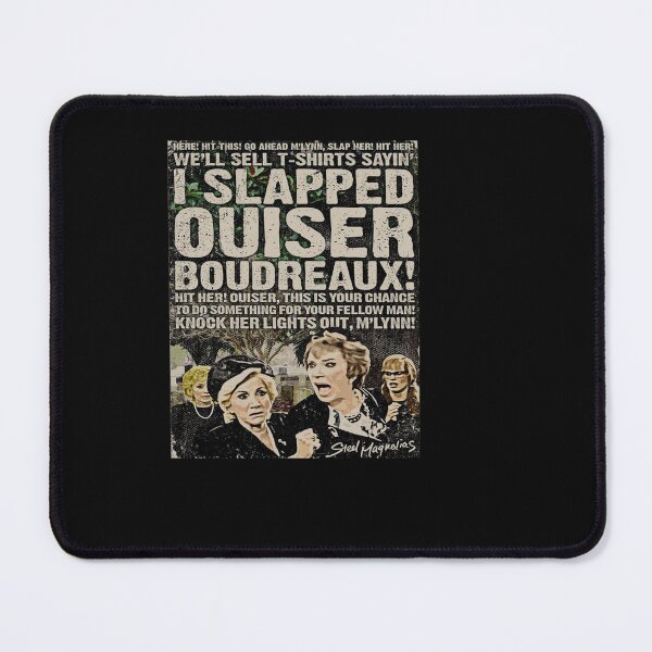 Item preview, I Slapped Ouiser Boudreaux designed and sold by MelvinHenson3.