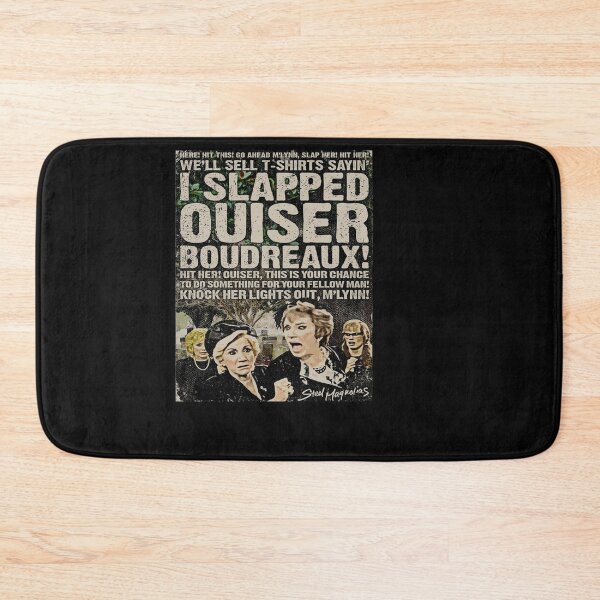 Item preview, I Slapped Ouiser Boudreaux  designed and sold by MelvinHenson3.