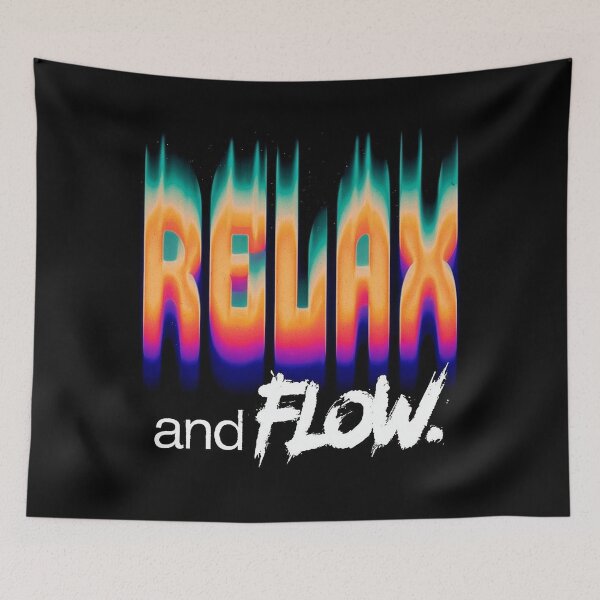 Item preview, Relax and Flow quote graffiti saying designed and sold by KTGim.