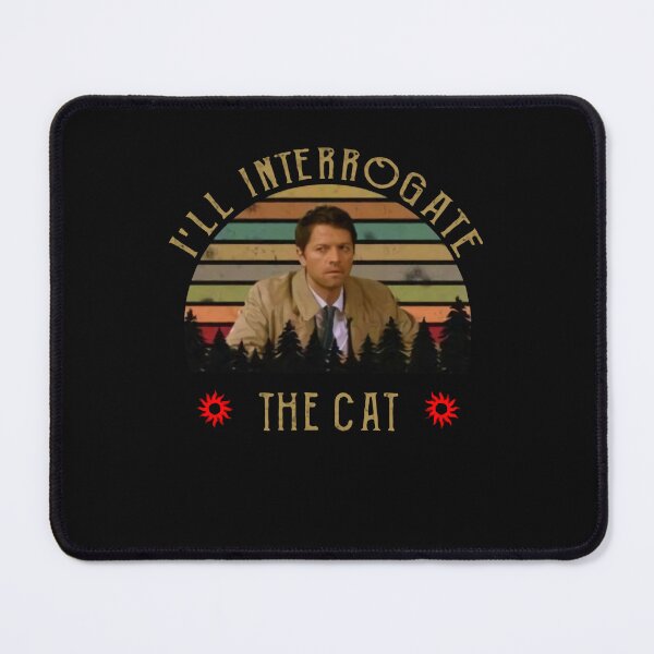 Item preview, I'll Interrogate The Cat Castiel Misha Collins Supernatural Vintage designed and sold by MelvinHenson3.