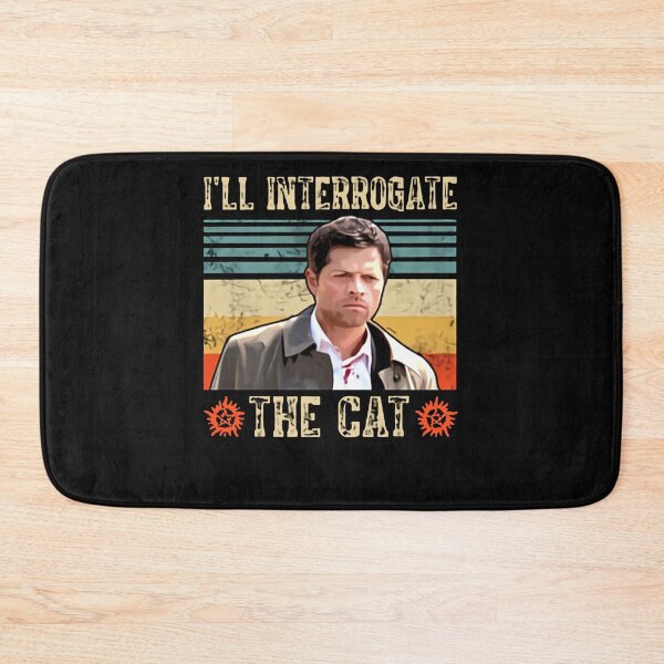 Item preview, I'll Interrogate The Cat Castiel Misha Collins Supernatural Vintage designed and sold by MelvinHenson3.