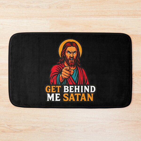 Item preview, Get Behind Me Satan meme Jesus Christ Bible Quote designed and sold by plushism.