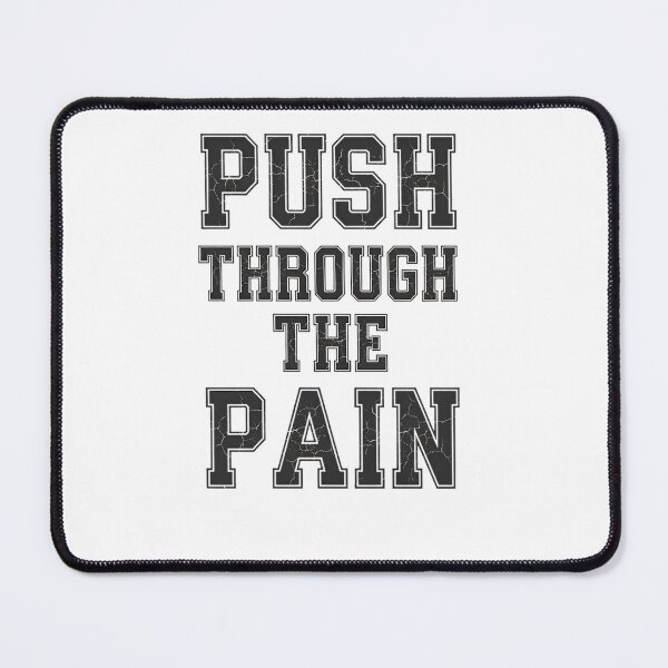Item preview, Push Through the Pain Motivational Quote Design designed and sold by MofazStyle.