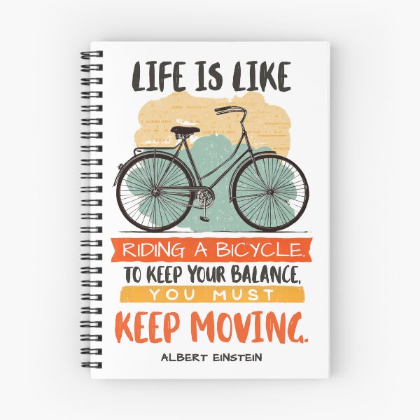 Item preview, Life is like riding a bicycle. To keep your balance, you must keep moving designed and sold by StudioRedKoala.