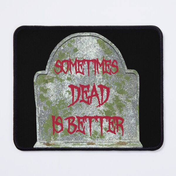 Item preview, Sometimes dead is better designed and sold by PariSeine.