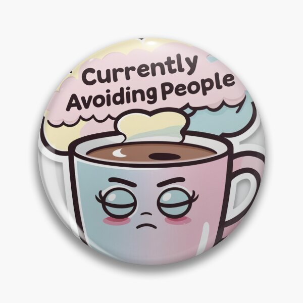 Item preview, Currently avoiding people  designed and sold by redstumble.