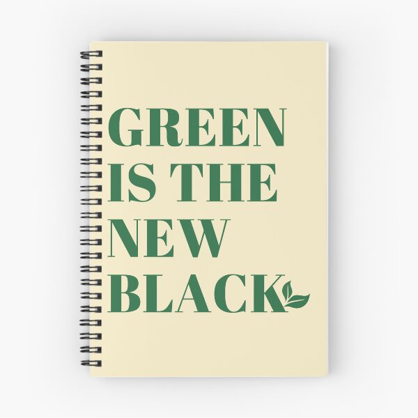 Item preview, Green Is the New Black Eco Quote – Sustainable Style Design designed and sold by PrintandJoy.