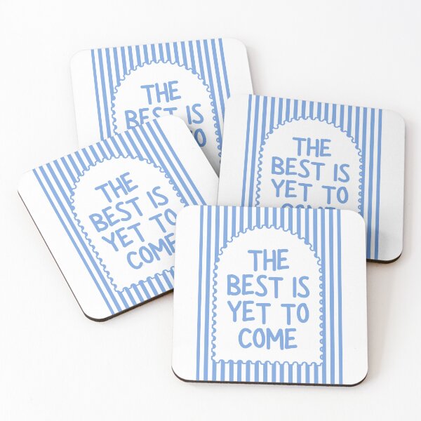 Item preview, The best is yet to come - Blue designed and sold by Dondonmart.
