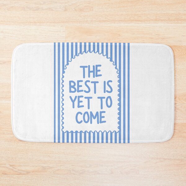 Item preview, The best is yet to come - Blue designed and sold by Dondonmart.