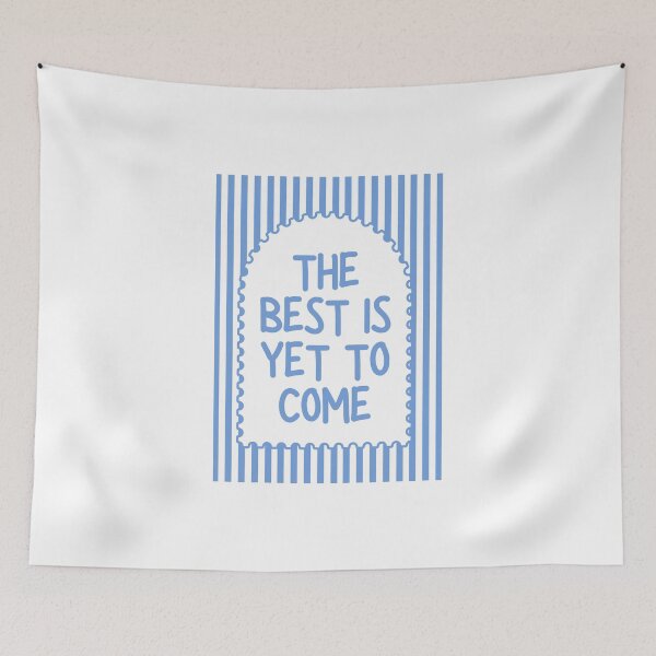 Item preview, The best is yet to come - Blue designed and sold by Dondonmart.