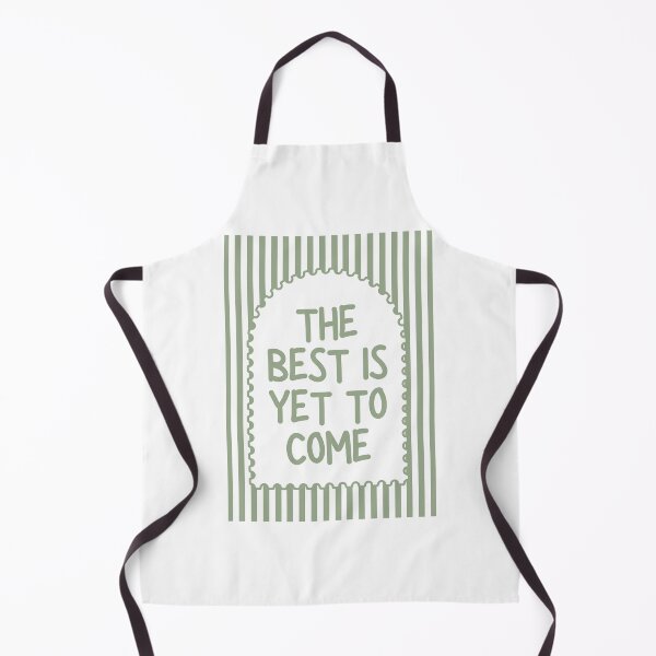 Item preview, The best is yet to come - Sage designed and sold by Dondonmart.
