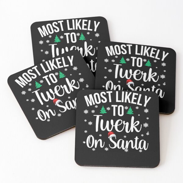 Item preview, Most Likely to Twerk On Santa Inappropriate Christmas designed and sold by rexalexisdoy.