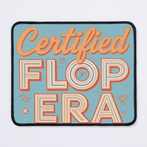 Item preview, Certified Flop Era designed and sold by bemypositive.