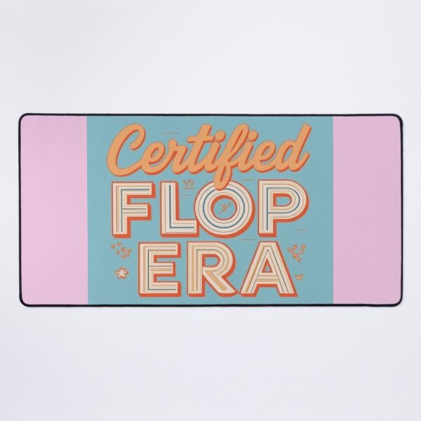 Item preview, Certified Flop Era designed and sold by bemypositive.