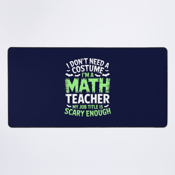 Item preview, Math Teacher Scary Enough Halloween Costume | Limited Edition designed and sold by MatthewSprague.