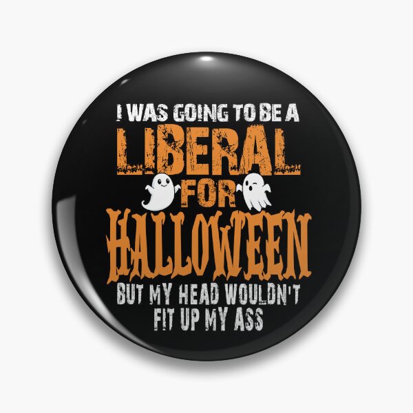 Item preview, I Was Going To Be A Liberal For Halloween  designed and sold by Colorfulman.