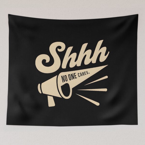Item preview, SHHH NO ONE CARES designed and sold by KISHNAY-FASHION.