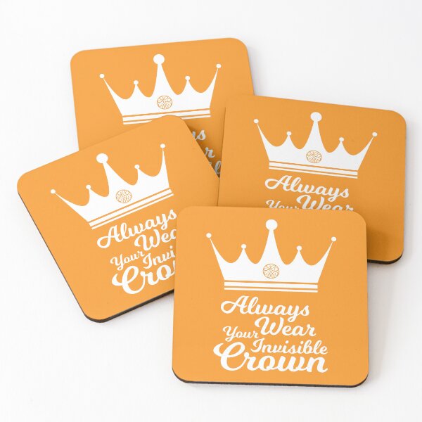 Item preview, Always wear your invisible crown designed and sold by mrshelenbee.