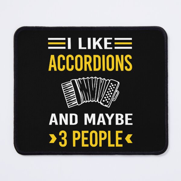 Item preview, I Like 3 People Accordion Accordionist designed and sold by xaviajames9.