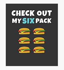 Check Out My Six Pack Funny Burger Photographic Print
