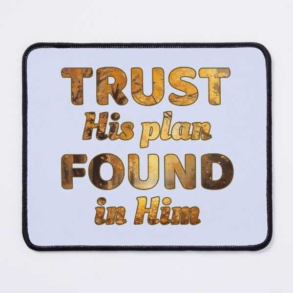Item preview, Trust His Plan, Found in Him – Autumn Faith Inspired Design designed and sold by emilykang.