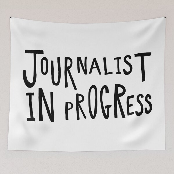 Item preview, Journalist in Progress designed and sold by MOREDANKMEMES.