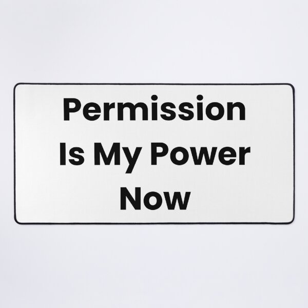 Item preview, Permission Is My Power Now designed and sold by The Winning Formula™ Prints.