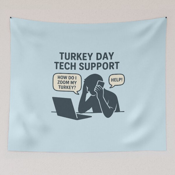 Item preview, Turkey Day Tech Support designed and sold by Bratak.