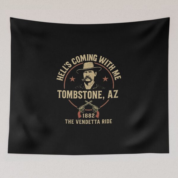 Item preview, Wyatt Earp Tombstone – Hell’s Coming With Me 1882 Vendetta Ride Western Dark Only designed and sold by EmersionPrints.