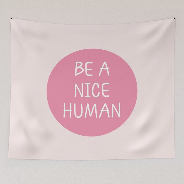 Item preview, Be A Nice Human designed and sold by Jeallan Designs.